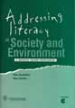 Addressing Literacy in Society and Environment