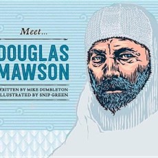 Meet Douglas Mawson